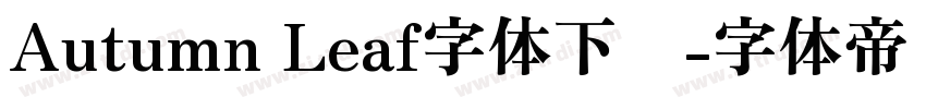 Autumn Leaf字体下载字体转换